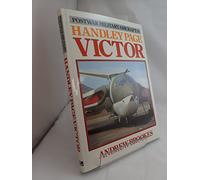 Postwar Military Aircraft: 6: Handley Page Victor