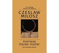 Postwar Polish Poetry: An Anthology