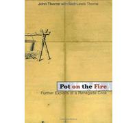 Pot on the Fire: Further Exploits of a Renegade Cook