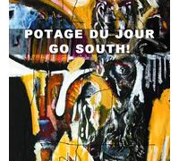 Potage Du Jour - Go South!