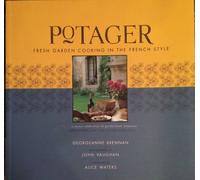 Potager: Fresh Garden Cooking in the French Style