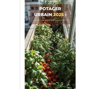 Potager urbain 2025 :: Cultivez vos légumes sur un balcon