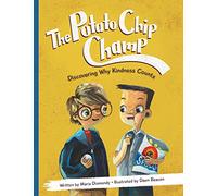 Potato Chip Champ, The: Discovering Why Kindness Counts