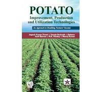 Potato Improvement Production and Utilization Technologies: An Approach to Doubling Farmers' Income (Edition1st)