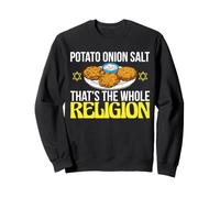 Potato Onion Salt That's The Whole Religion Latke Hanukkah Sweatshirt