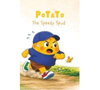 Potato the Speedy Spud: An Early Learning Adventure Featuring Days of the W aily Outfits, Finding Calmness, and Lots of "Oopsies!" (The Adventures of Potato)
