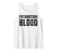 Potawatomi Blood Indigenous Peoples Native American Indian Tank Top