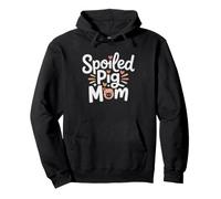 Potbelly Pig Owner Who Spoils Like Child Spoiled Pampered Pullover Hoodie