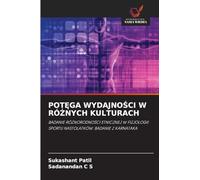 PotĘga WydajnoŚci W RóŻnych Kulturach: BADANIE RӿNORODNO¿CI ETNICZNEJ W FIZJOLOGII SPORTU NASTOLATKÓW: BADANIE Z KARNATAKA