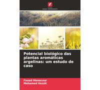Potencial biológico das plantas aromáticas argelinas: um estudo de caso