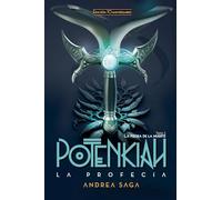 Potenkiah la profecía: 1 (Potenkiah 10 Aniversario)