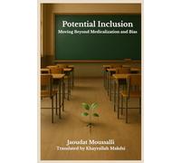 Potential Inclusion: Moving Beyond Medicalization and Bias