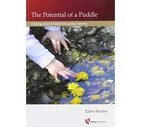 Potential of a Puddle: Creating Vision and Values for Outdoor Learning