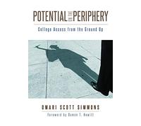 Potential on the Periphery: College Access from the Ground Up