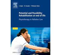Potential & Possibility Rehabilitation at end of life: Physiotherapy in Palliative Care (PHYSIOTHERAPIE-KG-MASSAGE - Fachbuch - Urban&Fischer-Verlag)