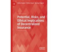 Potential, Risks, and Ethical Implications of Decentralized Insurance (Technology, Work and Globalization)
