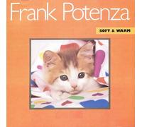 Potenza, Frank - Soft & Warm