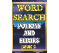 POTIONS AND ELIXIRS TWO