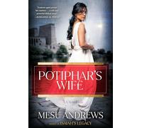 Potiphar's Wife: A Novel: 1 (The Egyptian Chronicles)