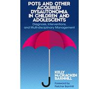 POTS and Acquired Dysautonomia in Children and Adolescents