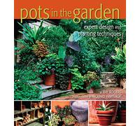 Pots in the Garden: Expert Design and Planting Techniques