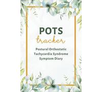 POTS Tracker: Symptom Diary to Help You Track Symptoms, Pain, Triggers, Medications, Food Intake, Hydration Levels, and More | For Postural ... Dysautonomia, Anemia, Mitral Valve Prolapse
