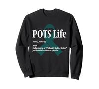 POTS Warrior Life Postural Orthostatic Tachycardia Syndrome Sweatshirt