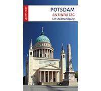 Potsdam an einem Tag: Ein Stadtrundgang