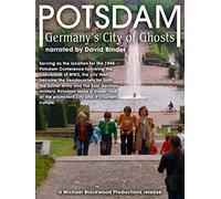 Potsdam: Germany's City of Ghosts