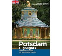 Potsdam Highlights: The Practical Guide for Discovering the City