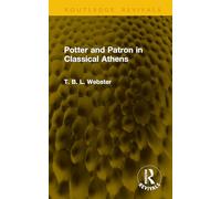 Potter and Patron in Classical Athens (Routledge Revivals)