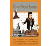 Potter Word Search Book: GREAT WIZARD WORD SEARCH BOOK ADVENTURE | 50+ Puzzles Solving Dark Headlines, Secrets & Stories From The Wizarding Press ... ADULTS/ TEENS/ GAMERS | 6x9 inches 111 pages