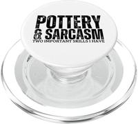 Pottery and Sarcasm Ceramic Artist Funny Pottery PopSockets PopGrip for MagSafe