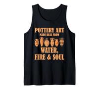 Pottery Art Ceramic Artist Water Fire Soul Studio Maker Vibe Tank Top