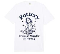 Pottery Because Murder is Wrong Retro Ceramic Artist Funny Comfort Colors Adult Heavyweight T-Shirt