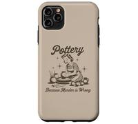 Pottery Because Murder Is Wrong Retro Pottering Funny Case for iPhone 11 Pro Max