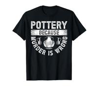 Pottery Because Murder is Wrong Value Graphic T-Shirt