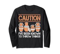 Pottery - Caution I've Been Known To Throw Things Long Sleeve T-Shirt