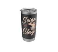 Pottery Ceramics Artist Pun Seize The Clay Stainless Steel Insulated Tumbler