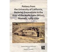 Pottery from the University of California, Berkeley Excavations in the Area of the Maski Gate (MG22), Nineveh, 1989-1990