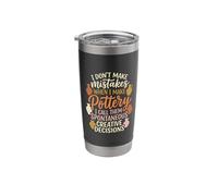 Pottery I Don't Make Mistakes I Call Them Creative Decisions Stainless Steel Insulated Tumbler