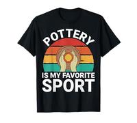 Pottery is My Favorite Sport - Ceramics Artist Clay Pottery T-Shirt