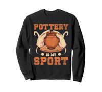 Pottery Is My Sport Lover Ceramic Artist Clay Craft Sweatshirt