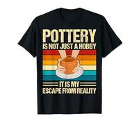 Pottery is Not Just A Hobby It is My Escape - Ceramic Artist T-Shirt