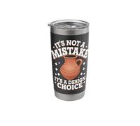 Pottery It's Not A Mistake It's A Design Choice Stainless Steel Insulated Tumbler