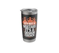 Pottery It's Not A Mistake It's A Design Choice Stainless Steel Insulated Tumbler