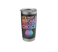 Pottery It's Not A Mistake It's A Design Choice Stainless Steel Insulated Tumbler