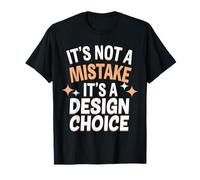 Pottery It's Not A Mistake It's A Design Choice T-Shirt