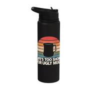 Pottery Life’S Too Short for Ugly Mugs Stainless Steel Insulated Water Bottle