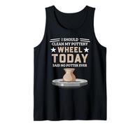 Pottery Wheel Humor Ceramic Artist Studio Cleaning Joke Pun Tank Top